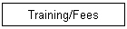 Training/Fees